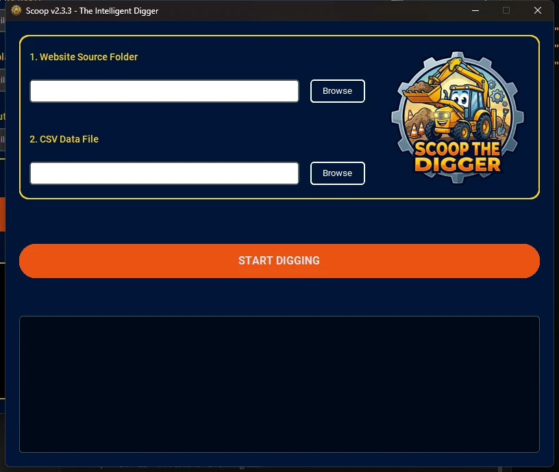 Scoop the Digger desktop application with website source folder and CSV data file inputs plus a START DIGGING button