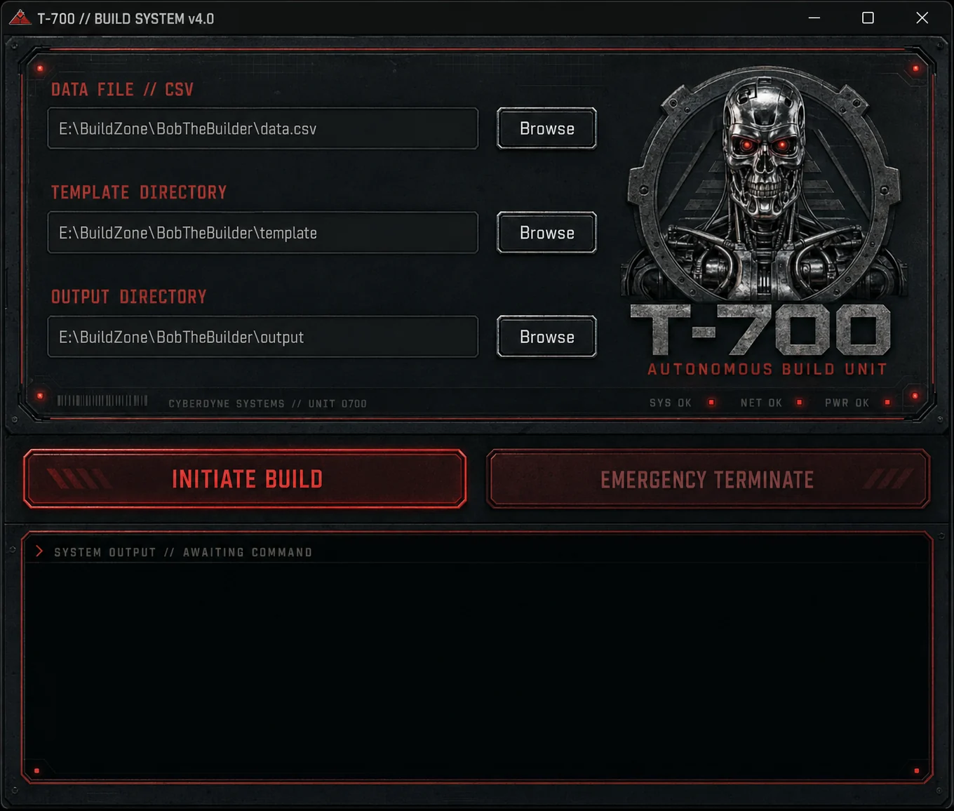 T-700 Autonomous Build Unit desktop application with data file, template directory, output directory, and build controls